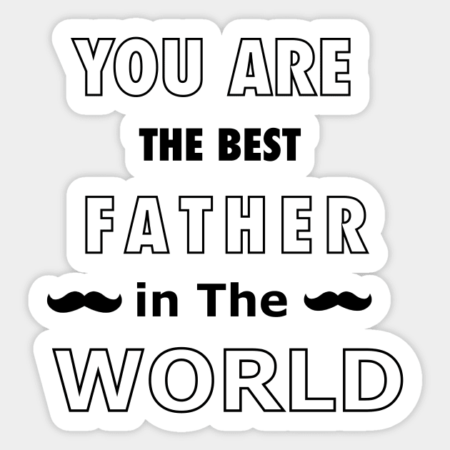 You are the best father in the world Sticker by Jersey Shop